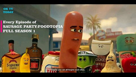 Every Episode of Sausage Party Foodtopia - Full Season 1