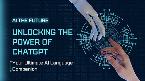 Unlocking the Power of ChatGPT: Your Ultimate AI Language Companion