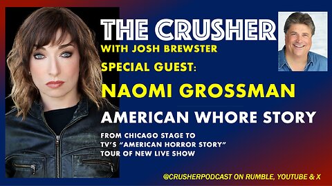 The Crusher - Ep. 8 - Naomi Grossman - American Whore Story