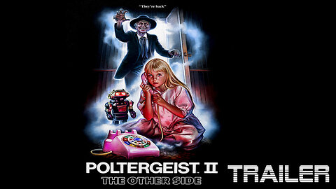 POLTERGEIST II: THE OTHER SIDE - OFFICIAL TRAILER - 1986