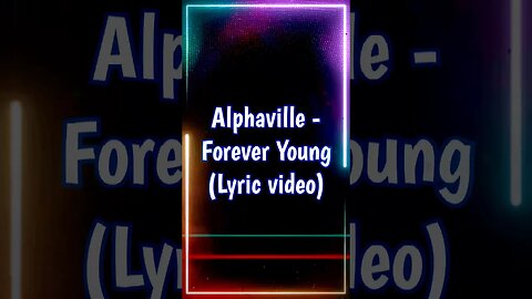 Alphaville - Forever Young (Lyrics) #shorts