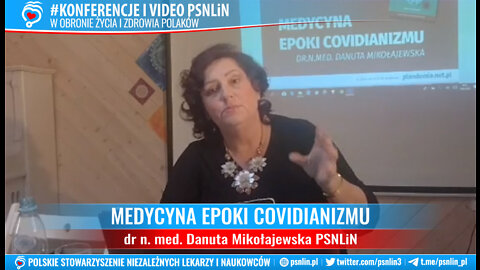 MEDYCYNA EPOKI COVIDIANIZMU - dr n.med. Danuta Mikołajewska z PSNLiN