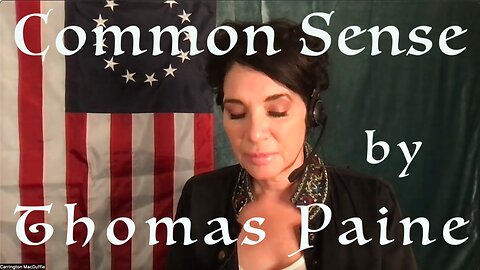 StarSeeds of Freedom! "Common Sense" by Thomas Paine, Introduction & Chapter 1