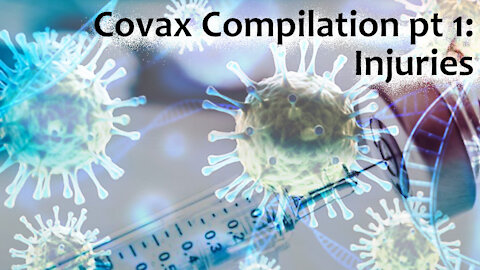 Covax Compilation 01: Injuries