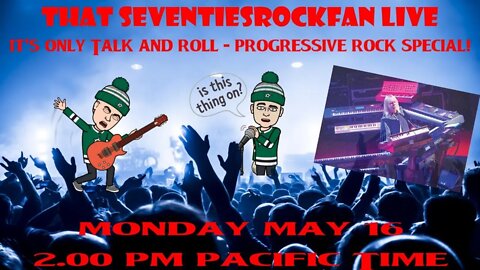 It's Only Talk & Roll #14 - Progressive Rock Special!