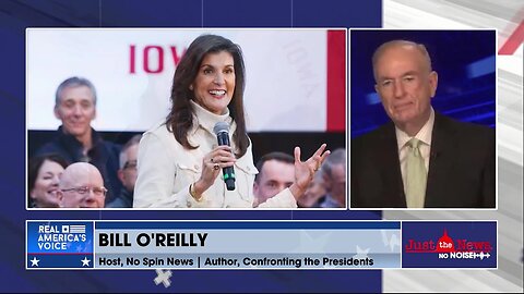 Bill O’Reilly: Nikki Haley knows she’s not going to win