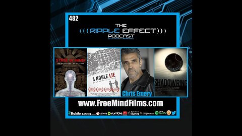 The Ripple Effect Podcast #482 (Chris Emery | Free Mind Films)