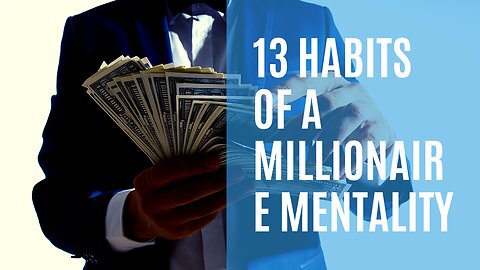 #1 - Ranking - 13 Habits of a Millionaire Mentality