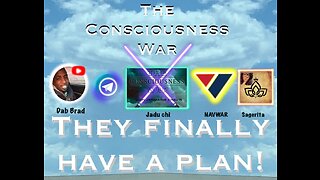 The Consciousness War w/NAVWAR -They Finally Got A Plan