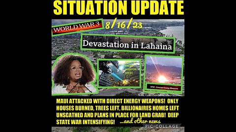 SITUATION UPDATE 8/16/23