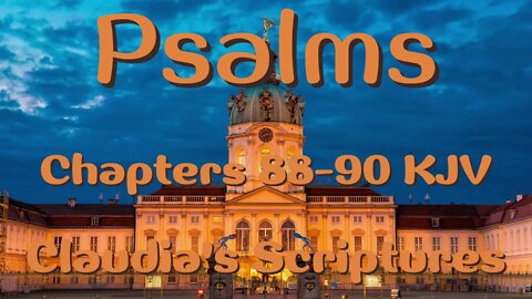 The Bible Series Bible Book Psalms Chapters 88-90 Audio