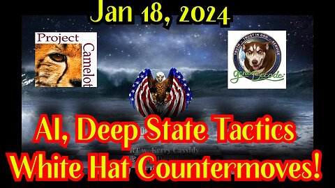 New Kerry Cassidy & Gene Decode & PU: AI, Deep State Tactics, White Hat Countermoves!