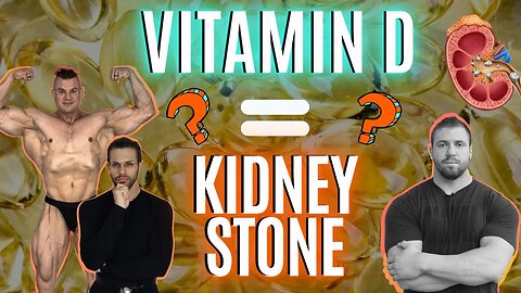 High Vitamin D = Kidney Stones?! || Powerlifter, Bodybuilder, & Armwrestler Discuss Calcification