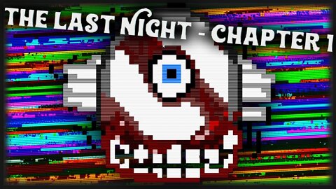 Not Chill Moments | The Last Night - Chapter 1 (Full Game)