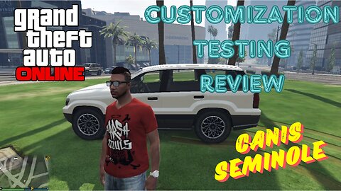 GTA 5 Online - Canis Seminole Customization, Testing & Review