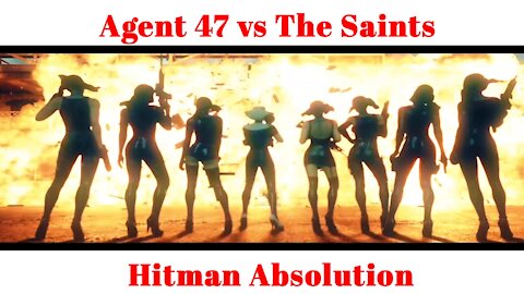 Agent 47 vs The Saints