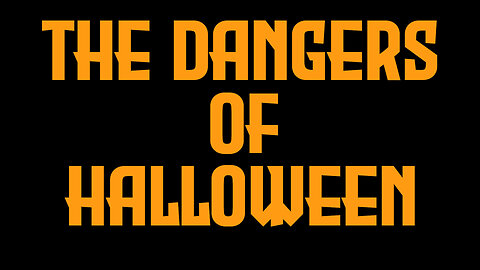 THE DANGERS OF HALLOWEEN