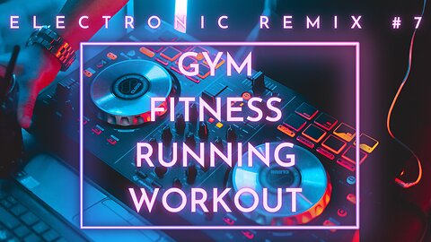 #7 BEST MUSIC 2023 - WORKOUT GYM FITNESS RUNNING FUNCTIONAL TRAINING #eletronicmusic #remixmusic