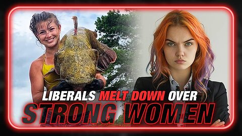 Globalists Declare War On Strong Women