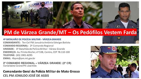 No Mato Grosso, Pedófilos Vestem Fardas