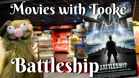 Movies with Tooké: Battleship