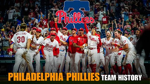 Philadelphia Phillies Team History: Unveiling From Struggles to Glory!