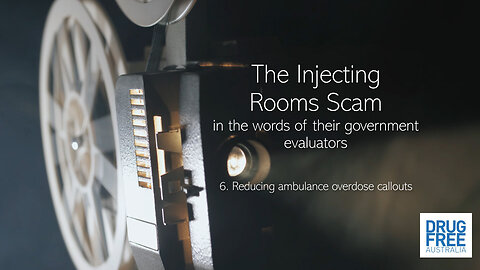 Short introduction to DFA's Injecting Rooms Scam series - Reducing Ambulance Callouts