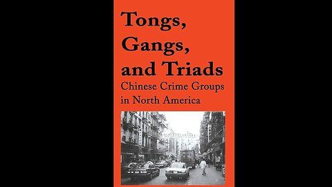 Gang Wars - The Chinese Tong & Mafia Connection