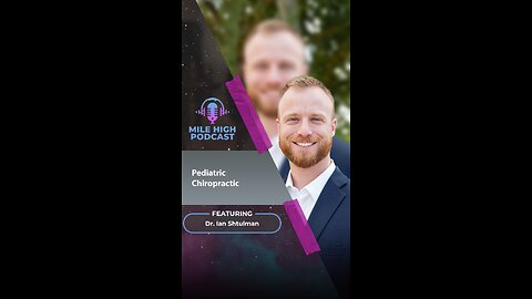 🎙️Pediatric Chiropractic Reel – Dr. Ian Shtulman