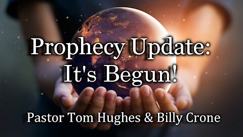 Prophecy Update: It’s Begun!