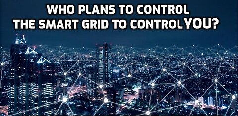 Who Plans To Control The Smart Grid To Control You?- David Icke In 2020