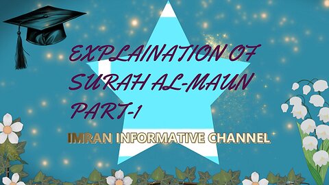 Explanation of Surah Al-Maun Part-1