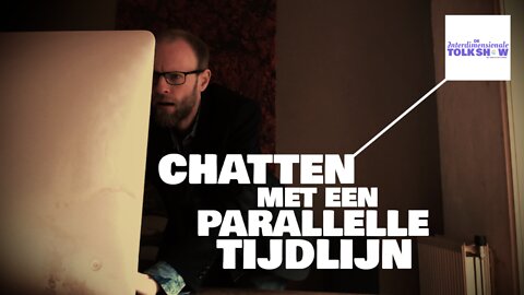 Chatten met een Parallelle Tijdlijn | De Interdimensionale Tolk Show #53