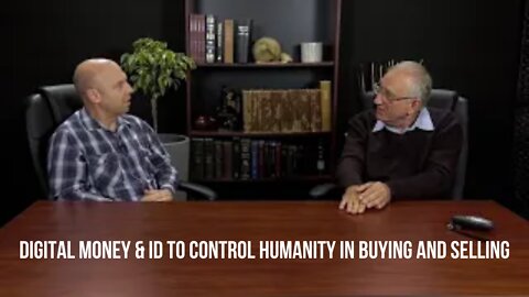 Digital Money & ID To Control Humanity In Buying And Selling