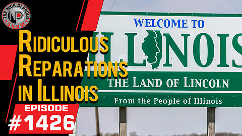 Ridiculous Reparations In Illinois | Nick Di Paolo Show #1426