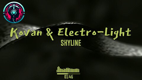 Kovan & Electro-Light - Skyline