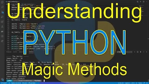 Understanding Python: Magic Methods