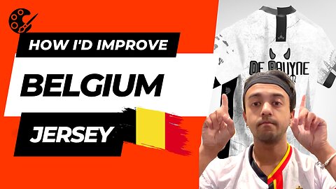 How I'd Improve the Belgium Jersey....