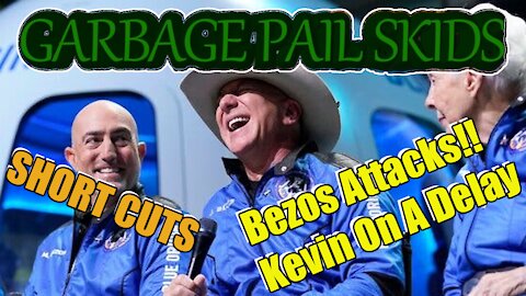 GPS Short Cuts #2 Bezos Attacks, Kevin Is On A Delay