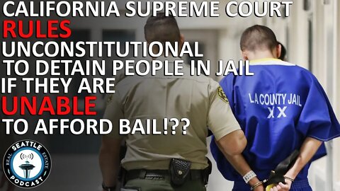 California Court Rules it's Unconstitutional to Detain People in Jail Because They Can't Afford Bail