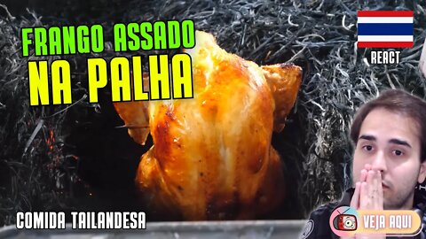 Você já viu FRANGO ASSADO no FOGO DE PALHA? Reagindo a COMIDAS DE RUA TAILANDESAS | Veja Aqui Reacts