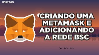 Como criar uma carteira Metamask e adicionar Rede BSC