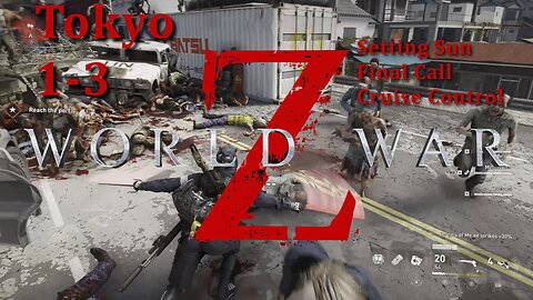 Hwy929: World War Z | Episode 4 - Tokyo | Chapters 1-3