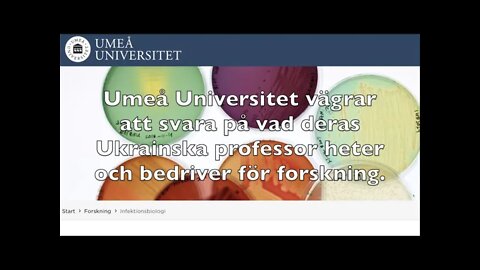 VARFÖR VILL INTE UMEÅ UNIVERSITET SVARA PÅ VAD FORSKAREN FRÅN UKRAINA HETER?