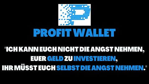 "SICH SELBST DIE ANGST NEHMEN, GELD ZU INVESTIEREN" - PROFIT WALLET | 2022 (Deutsch)