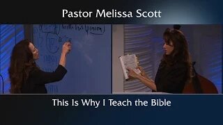 This Is Why I Teach the Bible by Pastor Melissa Scott