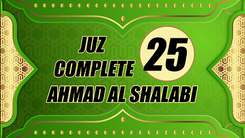 Murottal Juz 25 Complete By Syeikh Ahmad Al Shalabi