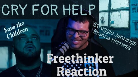 Cry For Help - Struggle Jennings and Brianna Harness Freethinker Reaction Save the Children