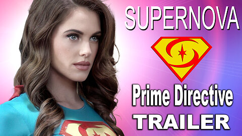 "Supernova 11: Prime Directive" Trailer