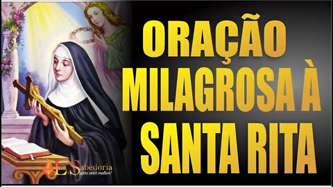 Oração milagrosa a SANTA RITA advogada dos casos impossíveis e desesperados